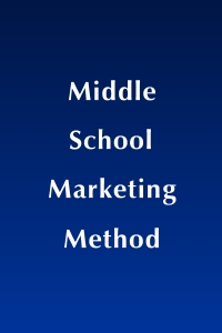 Middle School Marketing Method