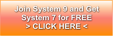 Join System 9 Get System 7 for FREE