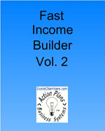 Fast Income Builder Vol. 2 pic Fast Income Builder Vol. 2 pic