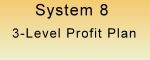 System8-3-level-profit-plan